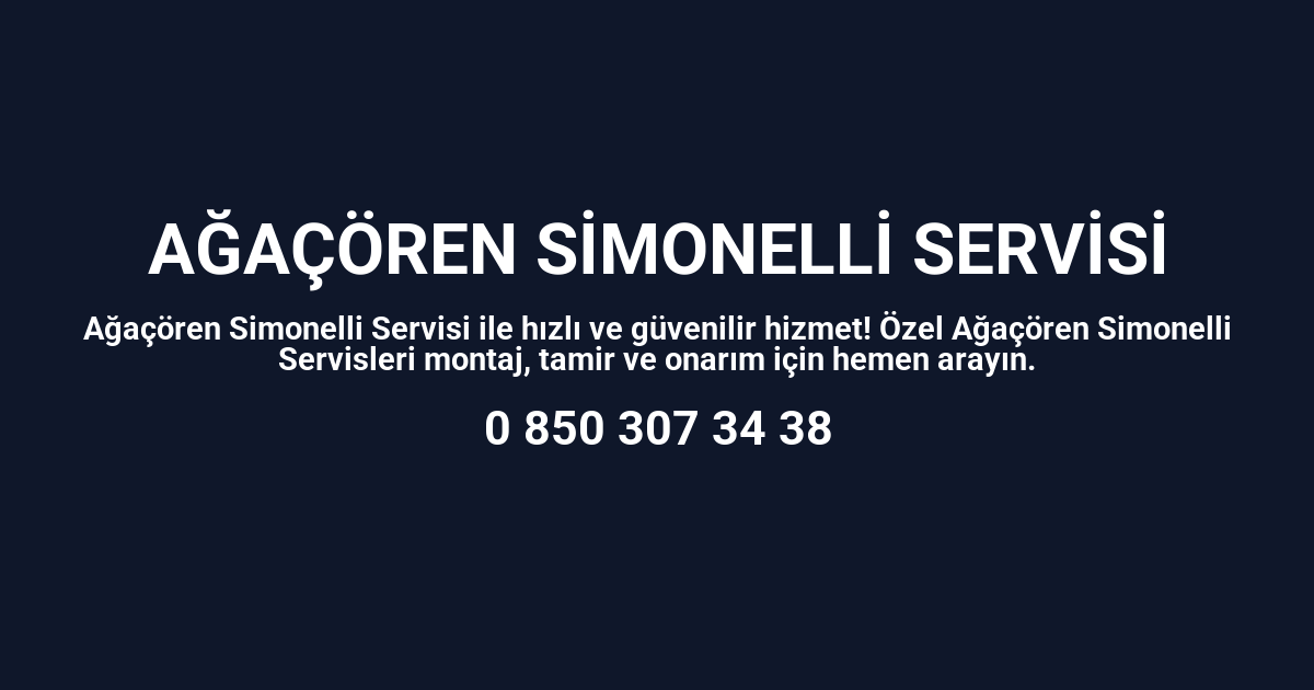 Ağaçören Simonelli Servisi